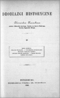 Drobiazgi historyczne Alexandra Kraushara. T. 2