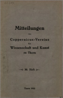 Mitteilungen des Coppernicus-Vereins für Wissenschaft und Kunst zu Thorn. H. 30.