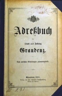 Adress-Buch der Stadt und Festung Graudenz : Nach amtlichen Mitteilungen zusammengestellt [1895]