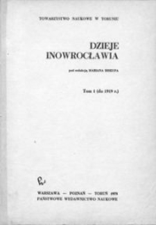 Dzieje Inowrocławia. T. 1 (do 1919 r.)