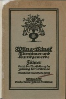 Wilna-Minsk Altertümer und Kunstgewerbe : Führer durch die Ausstellung der Zeitung der 10. Armee