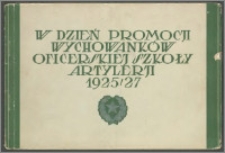 W dzień promocji wychowanków Oficerskiej Szkoły Artylerji 1925/27