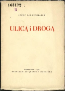 Ulicą i drogą : poezje