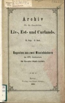 Regesten aus zwei Missivbüchern des XVI. Jahrhunderts im Revaler Stadt-Archiv