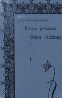 Historya powszechna Kościoła Katolickiego. T. 1