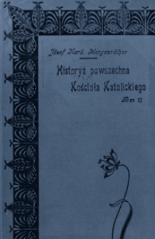 Historya powszechna Kościoła Katolickiego. T. 12