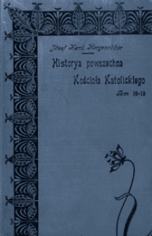 Historya powszechna Kościoła Katolickiego. T. 18