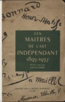 Les maitres de l'art indépendant 1895 - 1937, juin - octobre, Petit Palais