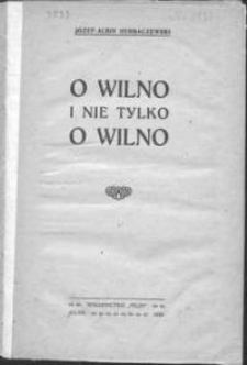 O Wilno i nie tylko o Wilno