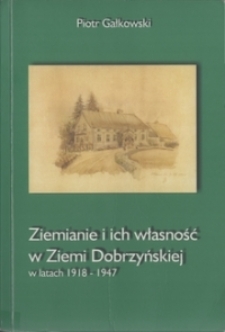 Ziemianie i ich własność w Ziemi Dobrzyńskiej w latach 1918-1947