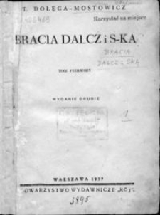 Bracia Dalcz i s-ka. T. 1