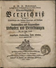 Chronologisches Verzeichnisz der bisher in Sammlungen oder sonstigen Beyträgen und Aufsätzen abgedruckten Pommerschen und Rügianischen Urkunden und Verordnungen bis ins Jahr 1548