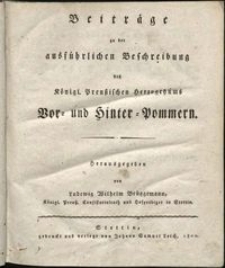 Beiträge zu der ausfürlichen Beschreibung des Königl. Preuszischen Herzogthums Vor- und Hinter-Pommern