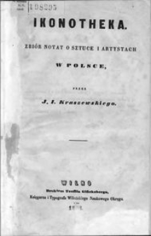 Ikonotheka : zbiór notat o sztuce i artystach w Polsce