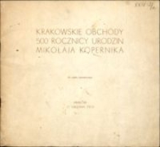 Krakowskie obchody 500. rocznicy urodzin Mikołaja Kopernika : do użytku wewnętrznego : 17 grudnia 1973