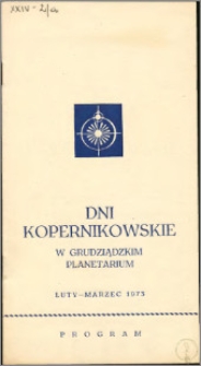 Dni kopernikowskie w grudziądzkim Planetarium : luty – marzec 1973 : program