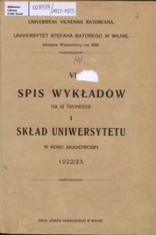 Spis Wykładów na 3 trymestr i Skład Uniwersytetu w roku akademickim 1922-1923, 6
