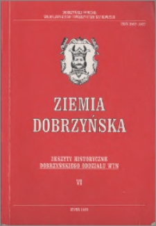 Ziemia Dobrzyńska : Zeszyty Historyczne Dobrzyńskiego Oddziału WTN, VI