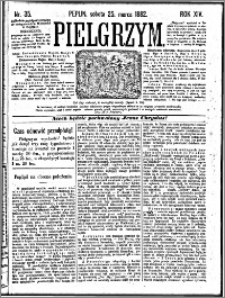 Pielgrzym, pismo religijne dla ludu 1882 nr 35