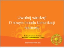 Uwolnij wiedzę. O nowym modelu komunikacji naukowej!