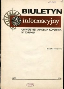 Biuletyn Informacyjny / Uniwersytet Mikołaja Kopernika w Toruniu 1976 luty