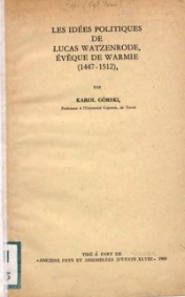 Les idées politiques de Lucas Watzenrode, évêque de Warmie (1447-1512)