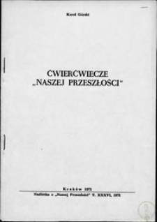 Ćwierćwiecze "Naszej Przeszłości"