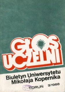 Głos Uczelni : biuletyn Uniwersytetu Mikołaja Kopernika 1988 nr 3