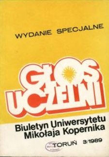 Głos Uczelni : biuletyn Uniwersytetu Mikołaja Kopernika 1989 nr 3