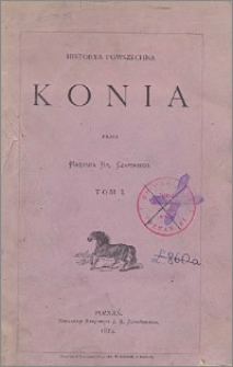 Historya powszechna konia. T. 1