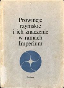 Prowincje rzymskie i ich znaczenie w ramach Imperium