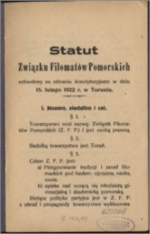 Statut Związku Filomatów Pomorskich uchwalony na zebraniu konstytucyjnym w dniu 15. lutego 1922 r. w Toruniu
