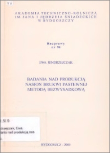 Badania nad produkcją nasion brukwi pastewnej metodą bezwysadkową