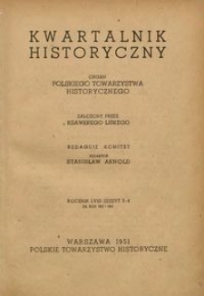 Kwartalnik Historyczny : organ Polskiego Towarzystwa Historycznego R. 58 z. 3-4 (1950-1951)