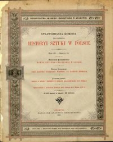 Sprawozdania Komisyi do Badania Historyi Sztuki w Polsce T. 3 z. 4 (1887)