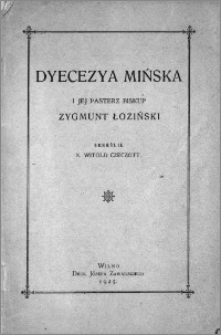 Diecezja mińska i jej pasterz biskup Zygmunt Łoziński