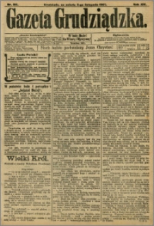 Gazeta Grudziądzka 1907.11.02 R.14 nr 132 + dodatek