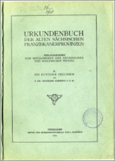 Urkundenbuch der alten sächsischen Franziskanerprovinzen. II Die Kustodie Preussen