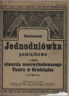 Ilustrowana Jednodniówka pamiątkowa z okazji otwarcia nowowybudowanego Teatru w Grudziądzu