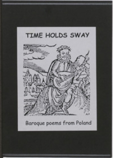 Time holds sway : baroque poems from Poland in English