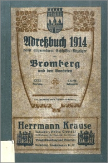 Adressbuch nebst Allgemeinem Geschäfts-Anzeiger von Bromberg mit Vororten für das Jahr 1914 : auf Grund amtlicher und privater Unterlagen