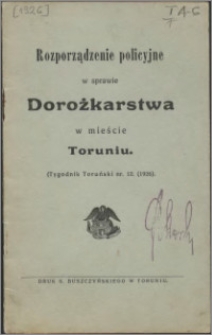 Rozporządzenie policyjne w sprawie dorożkarstwa w mieście Toruniu.