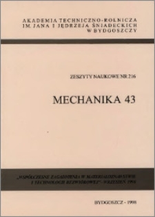 Zeszyty Naukowe. Mechanika / Akademia Techniczno-Rolnicza im. Jana i Jędrzeja Śniadeckich w Bydgoszczy, z.43 (216), 1998