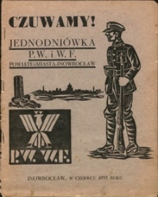 Czuwamy! : jednodniówka P. W. i W. F. powiatu i miasta - Inowrocław, Inowrocław, w czerwcu 1933 roku