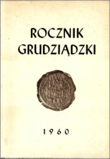 Rocznik Grudziądzki T.1