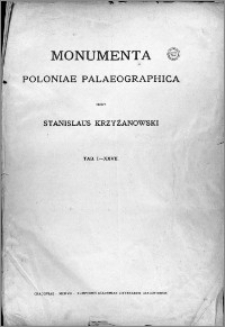 Monumenta Poloniae Paleographica. Fasc. 1. Tabularum argumenta I-XXVII