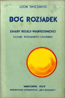 Bóg rozsądek : zasady religii wiarygodności godnej rozsądnego człowieka