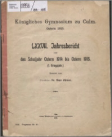 Jahresbericht über das Schuljahr Oster 1914 bis Ostern 1915