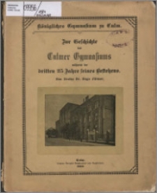 Beilage zum Jahresbericht des Königlichen Gymnasiums zu Culm, Ostern 1914