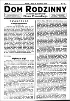 Dom Rodzinny : dodatek tygodniowy Słowa Pomorskiego, 1930.04.11 R. 6 nr 15